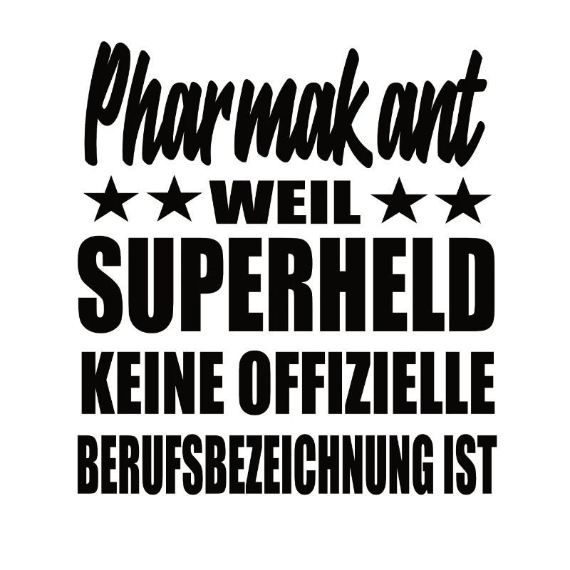 Pharmakant Superheld Spruch