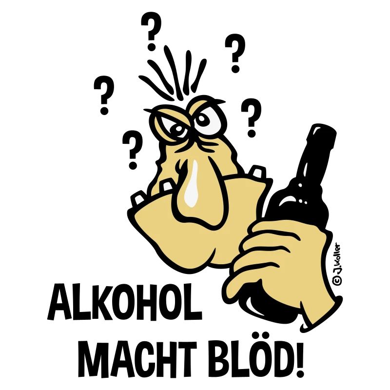 Alkohol Macht Blöd! (Karikatur / 3C)