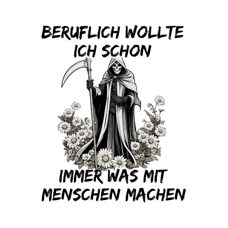 Beruflich Was Mit Menschen Machen - Sensenmann