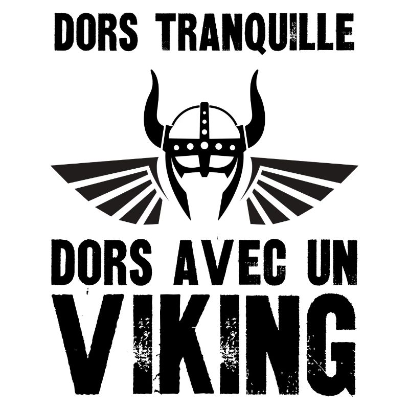dors tranquille dors avec un viking
