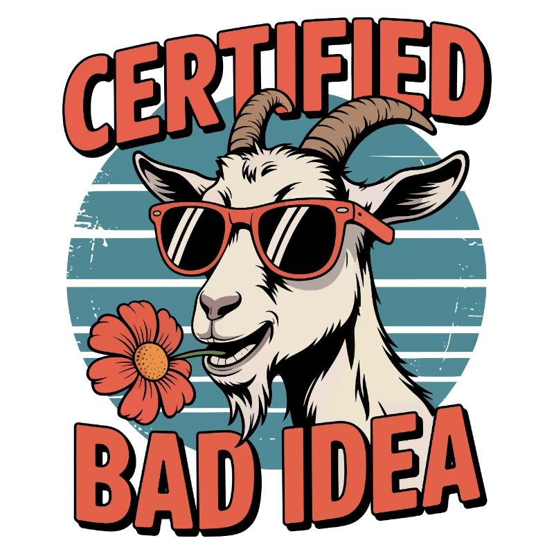 Chèvre certifiée Bad Idea