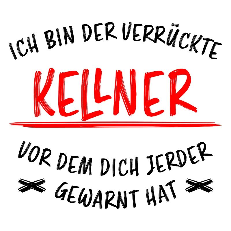 Kellner Lustige Spruch Service Restaurant Geschenk