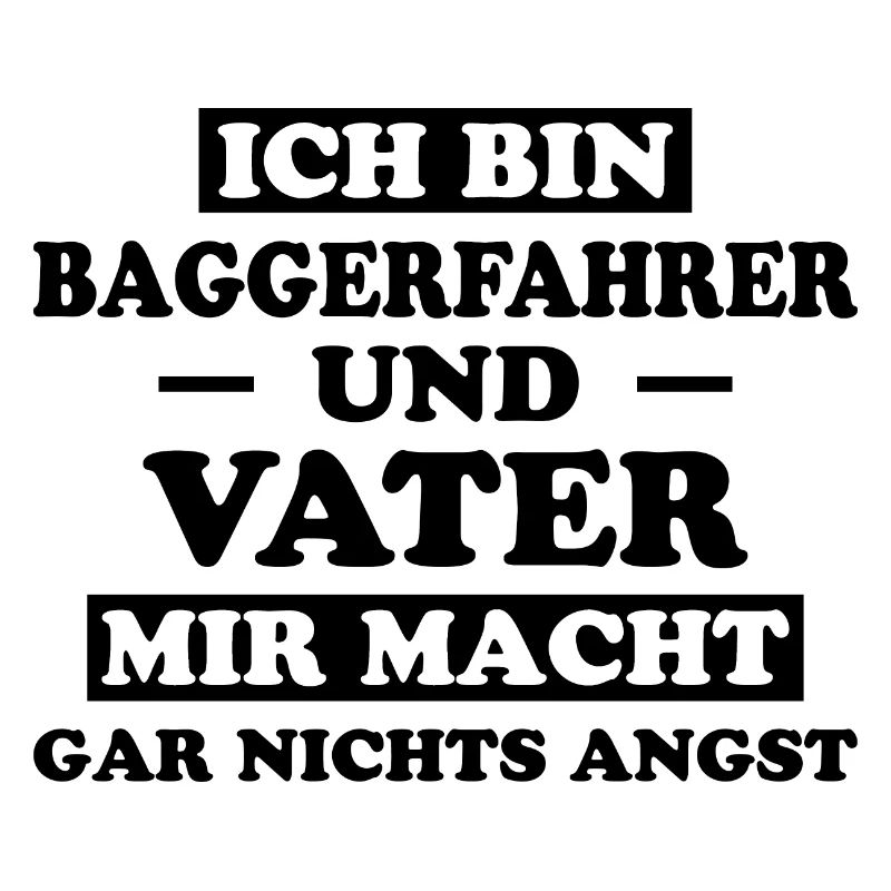 Baggerfahrer Lustiger Spruch Beruf Bagger Geschenk