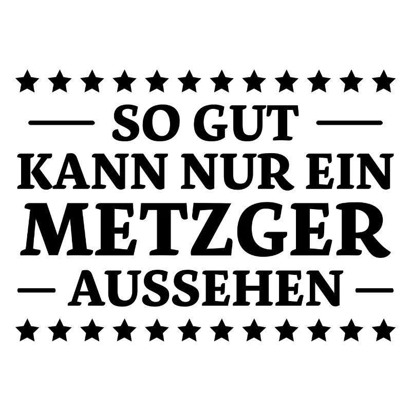 Metzger Spruch Fleischer Lustiges Metzger Geschenk
