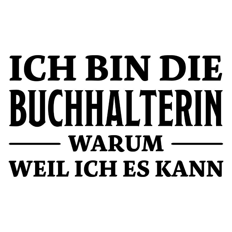 Buchhalterin Spruch Lustiges Buchhalterin Geschenk
