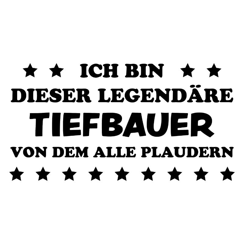 Tiefbauer Beruf Lustiger Spruch Tiefbauer Geschenk