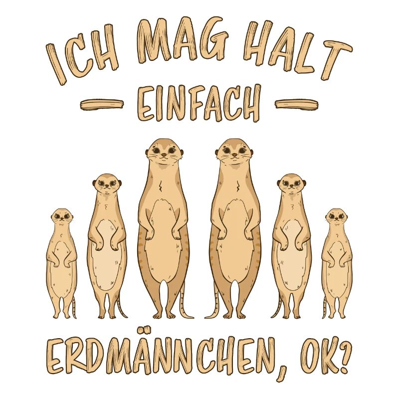 Erdmännchen Lustige Spruch Tier Mangusten Geschenk