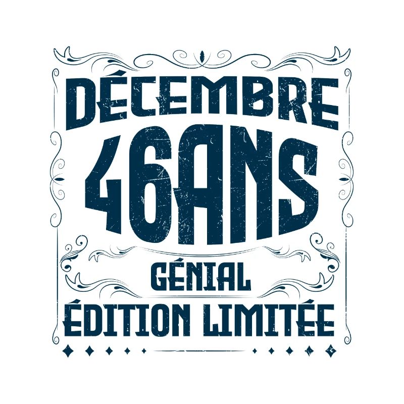DÉCEMBRE 46 Ans | Édition limitée