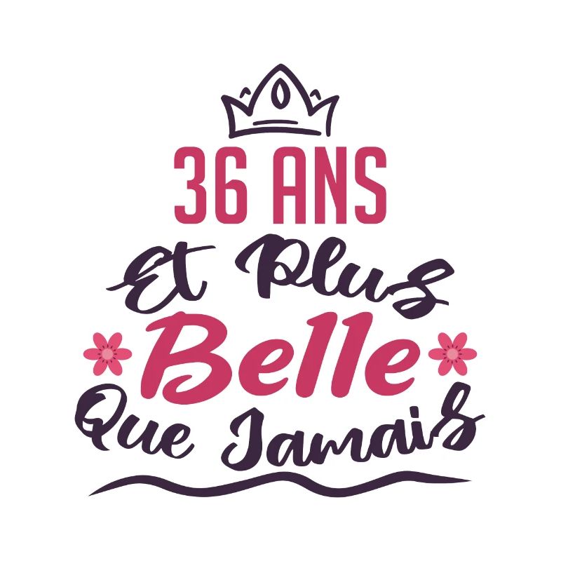 36 ans et plus belle que jamais
