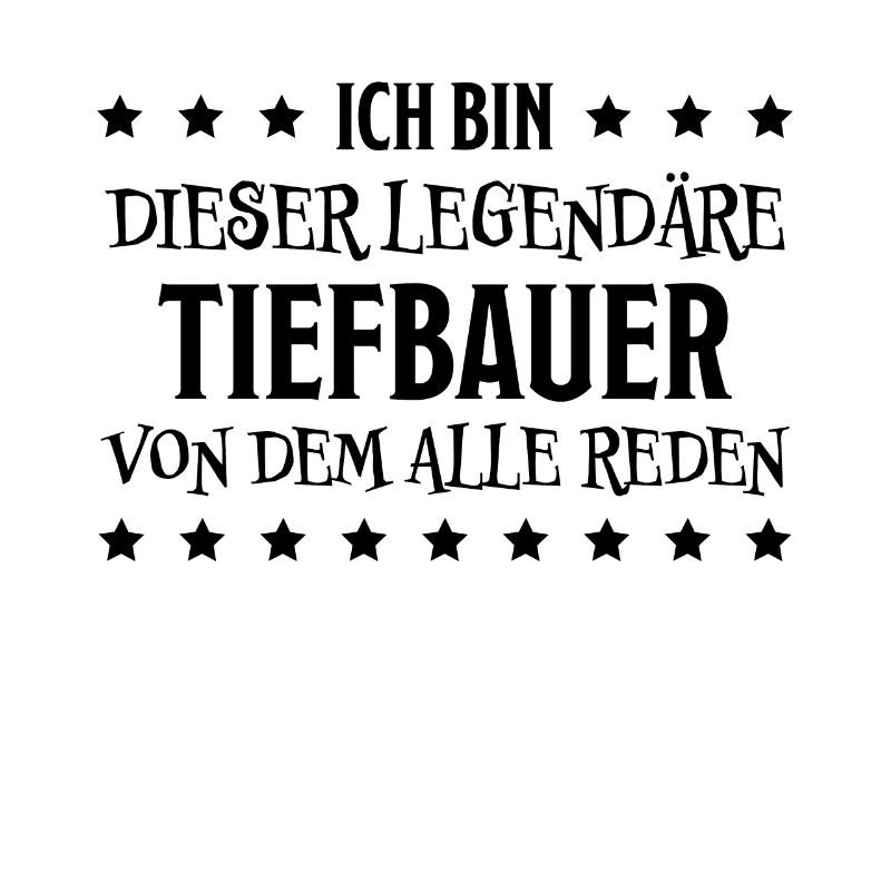 Tiefbauer Beruf Lustiger Spruch Tiefbauer Geschenk