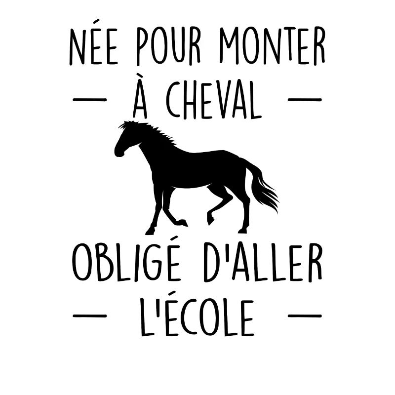 Née pour monter à cheval obligée d'aller à l'école