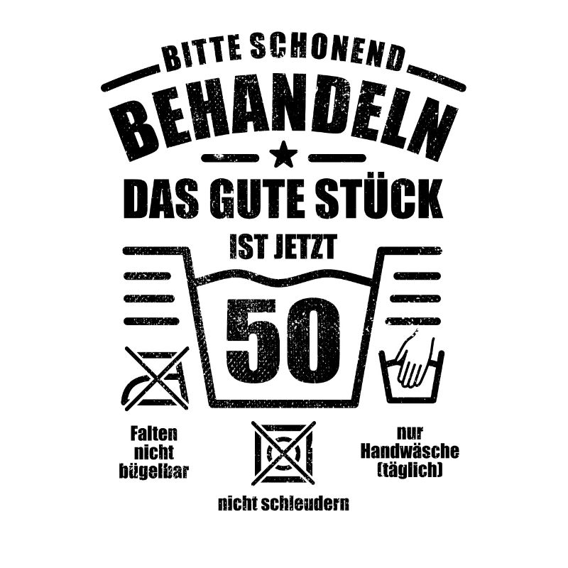 Schonend behandeln - 50. Geburtstag Geschenk