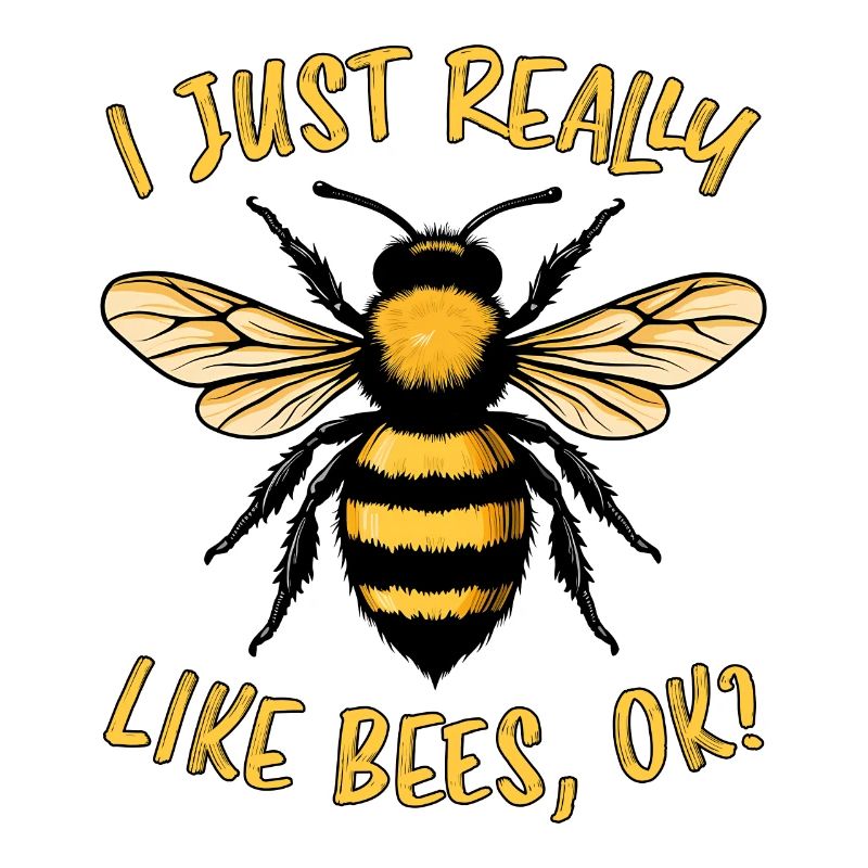 Bee Saying Beekeeper Bee Funny Bee Gift