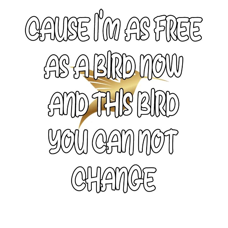 Libre comme un oiseau : un immuable