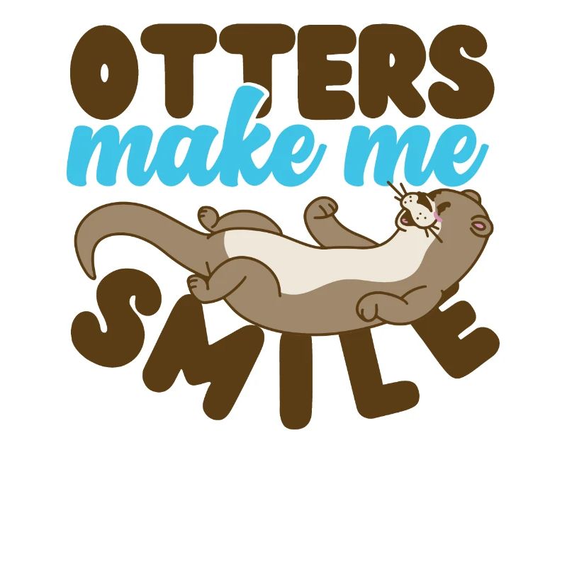 Otter Otters Make Me Smile