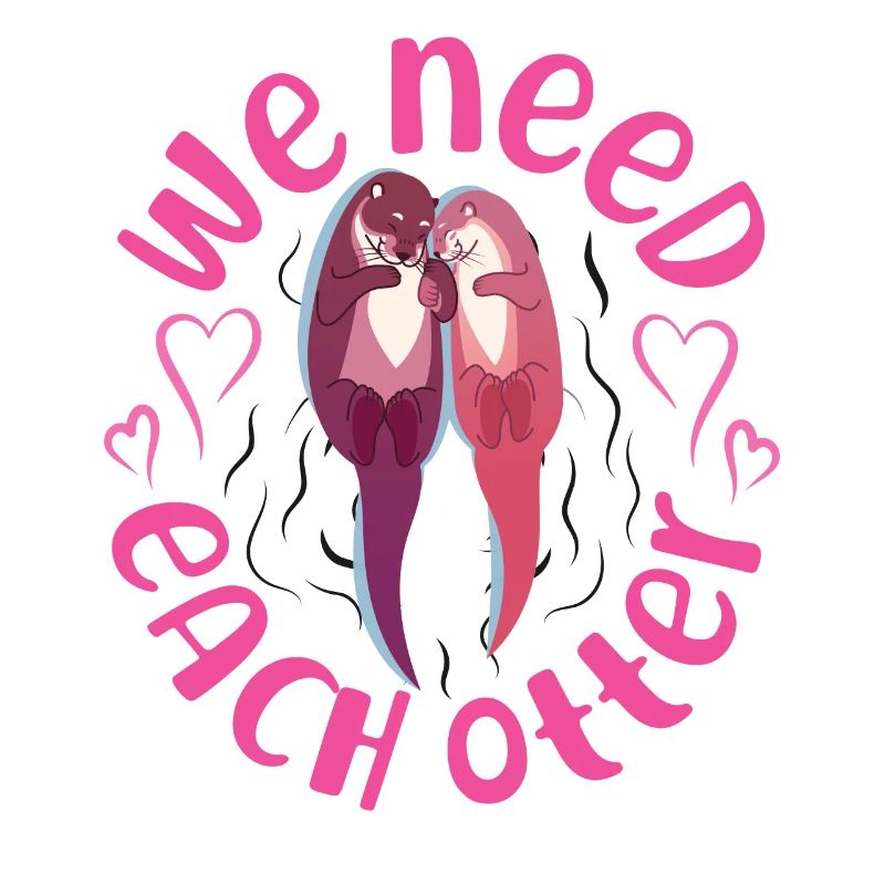 Otter Valentines Day Pun We Need