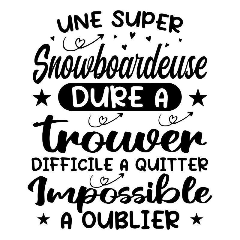 Une Super Snowboardeuse - Cadeau snowboardeuse