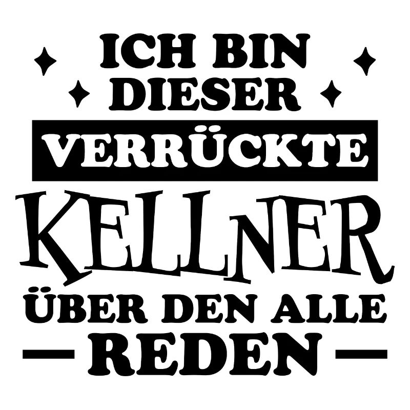 Kellner Lustige Spruch Service Restaurant Geschenk
