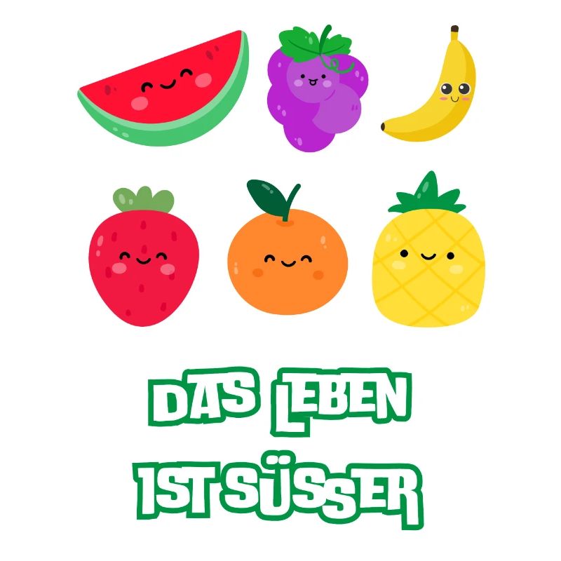 Life Is Sweeter With Fruit