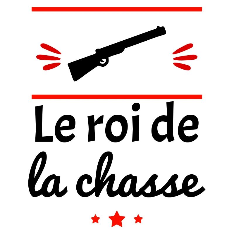le roi de la chasse, cadeau chasseur, papa,papy