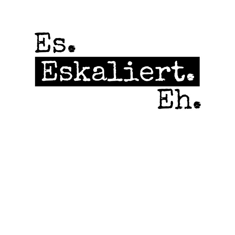 Es eskaliert eh