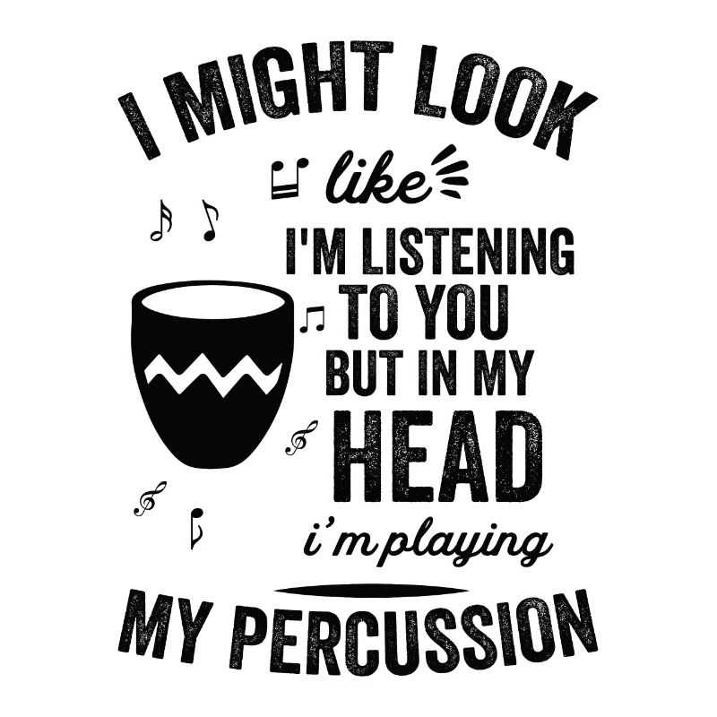 J’ai l’air d’écouter des percussions
