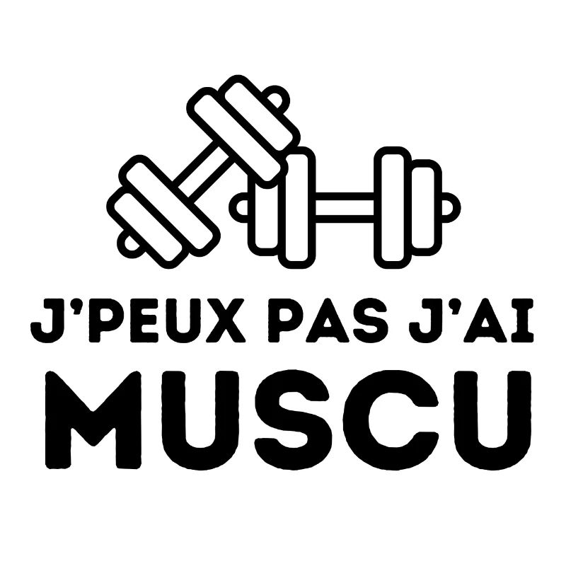 J'peux pas j'ai muscu - tshirt, sweat, pull