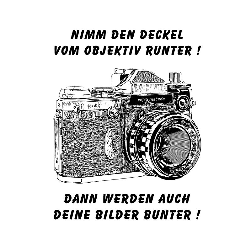 Kamera mit Spruch