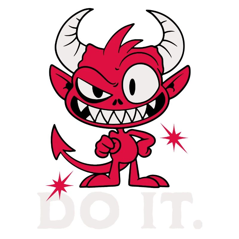 Do it. Cheeky Devil