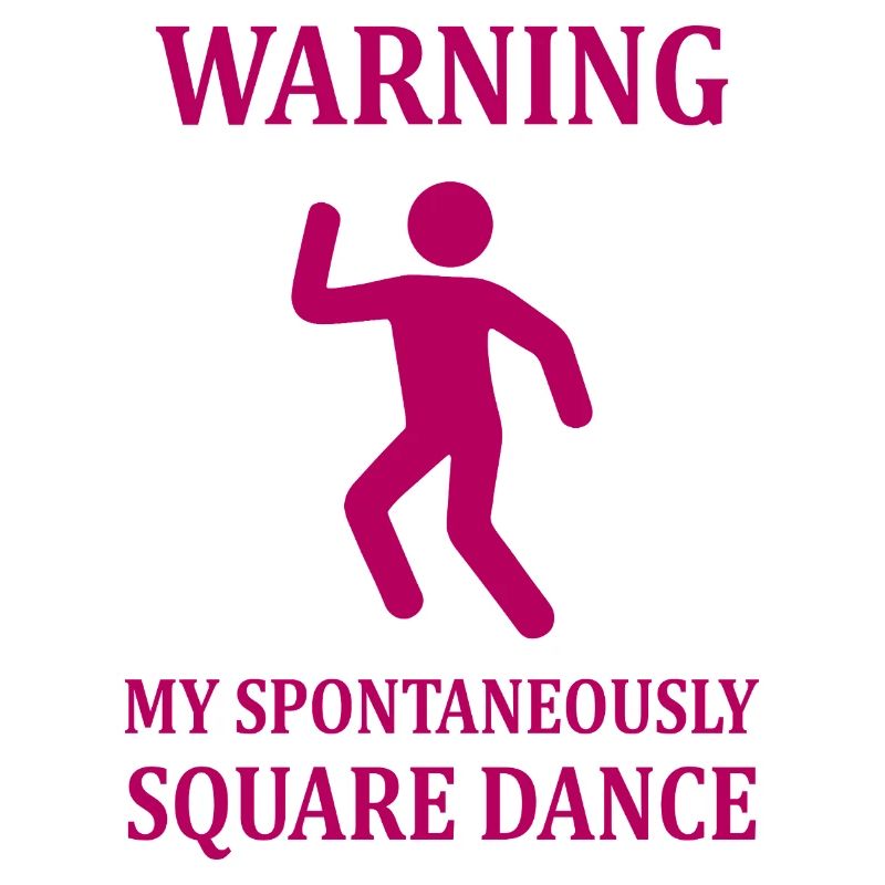 Warning Square Dance