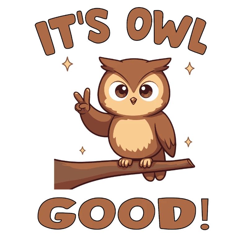 Niedliche Eule mit aufmunternder Botschaft