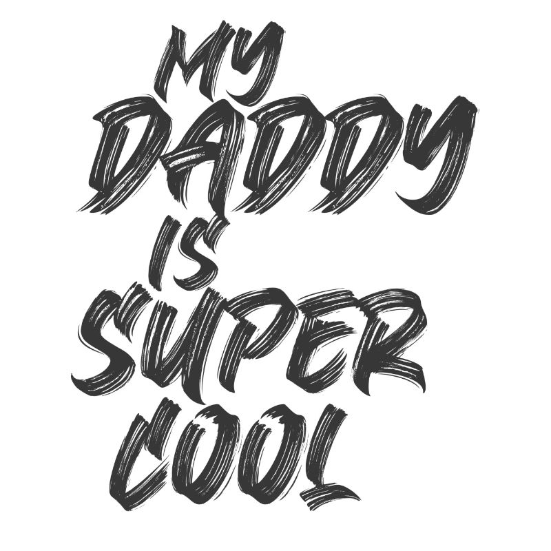 My Daddy is Super Cool