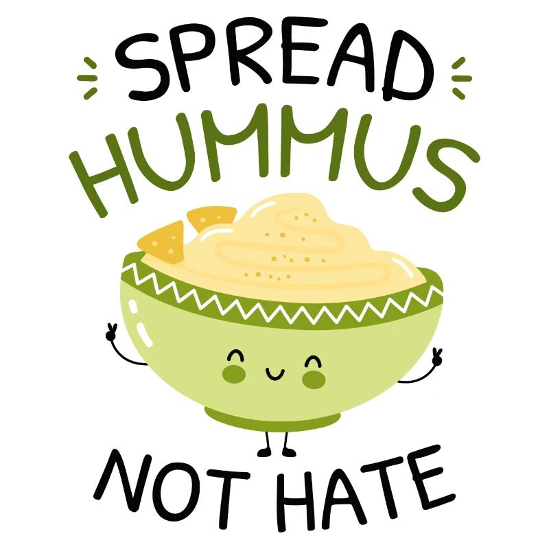 Spread Hummus Not Hate