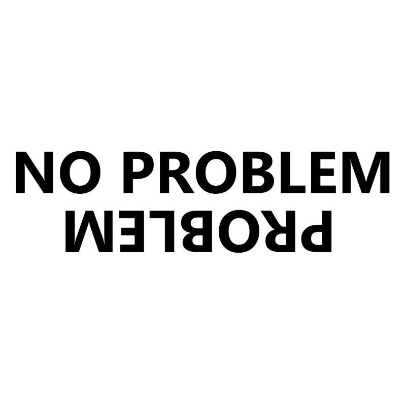 No problem, problem