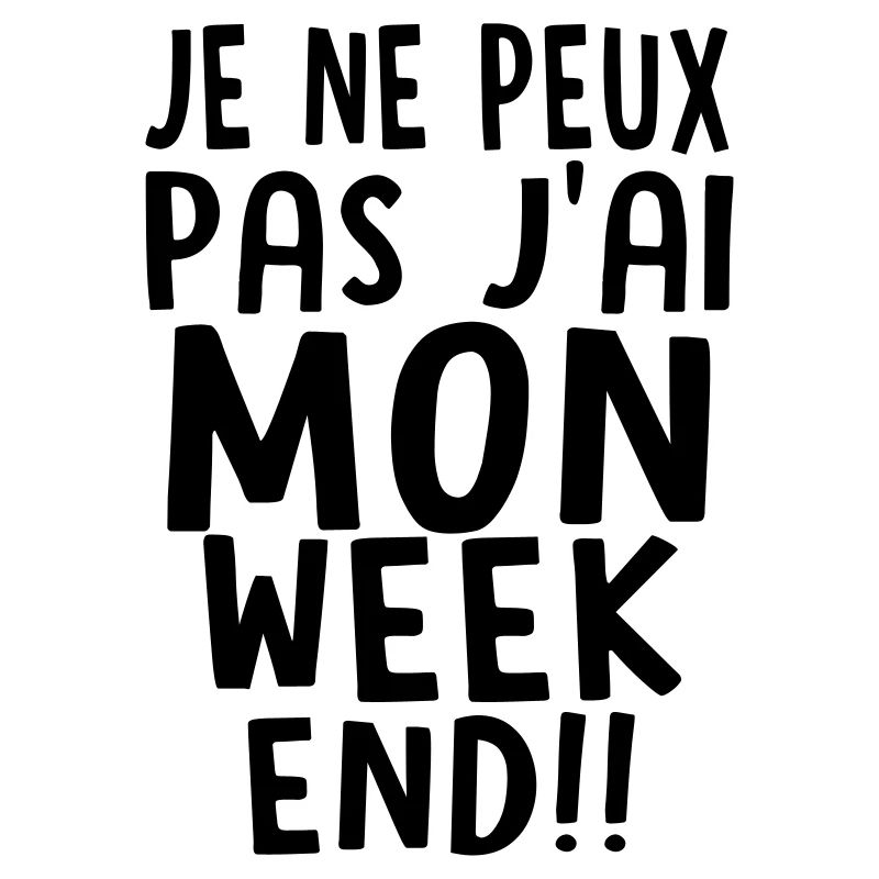 j'ai MON weekend