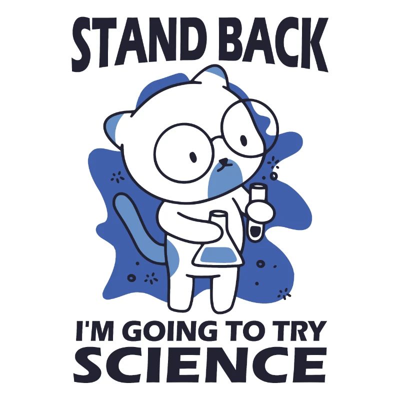 Stand Back - I'm Going to Try Science