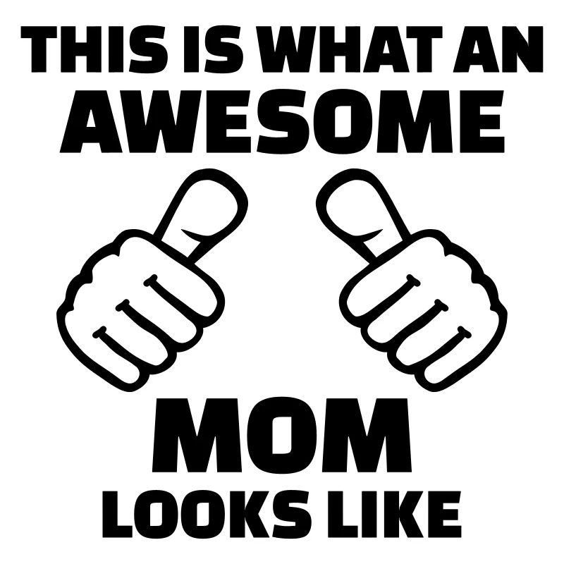 Awesome Mom