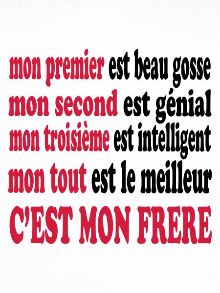 Mon frère est beau