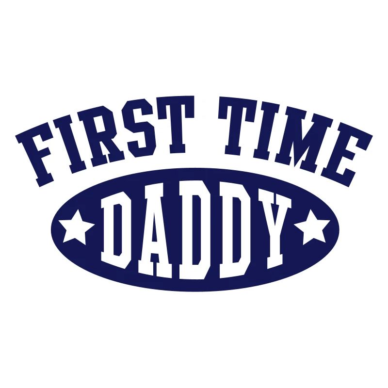 FIRST TIME DADDY