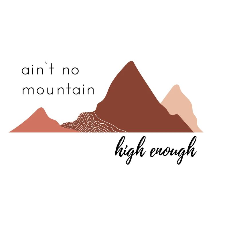 Aint no mountain high enough