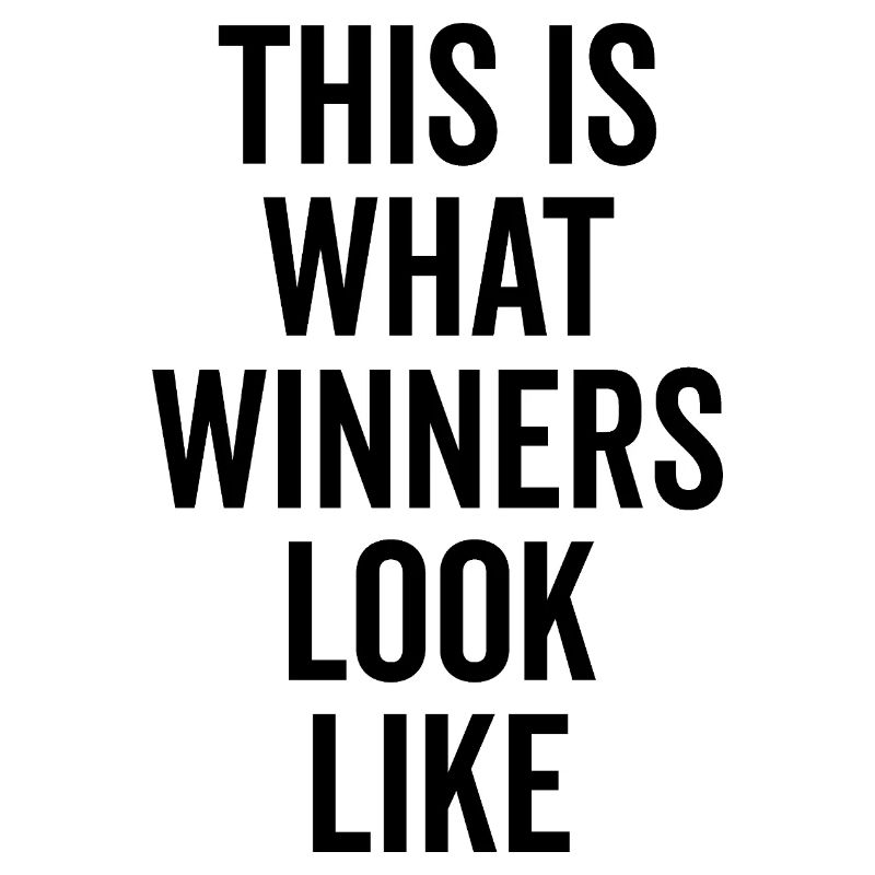 This is What Winners Look Like