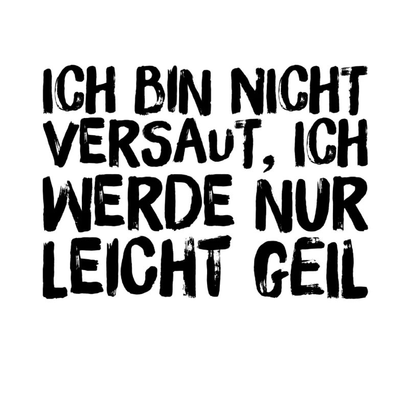 ich bin nicht versaut