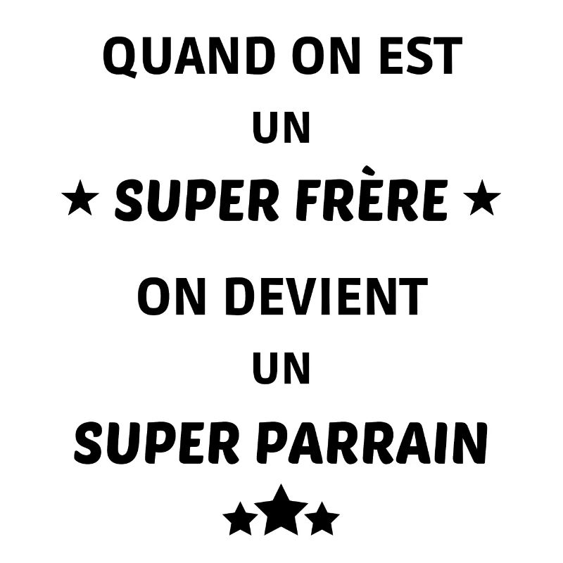 Un super frère devient un super parrain ! parrain