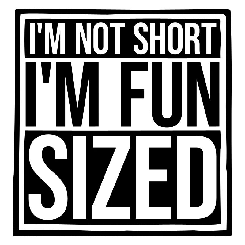 Not short fun sized