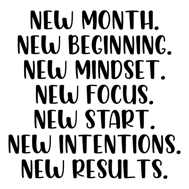 New month beginning mindset focus start