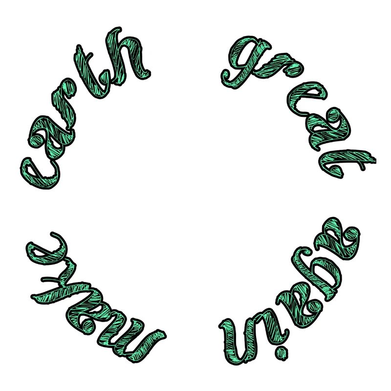make earth great again/green