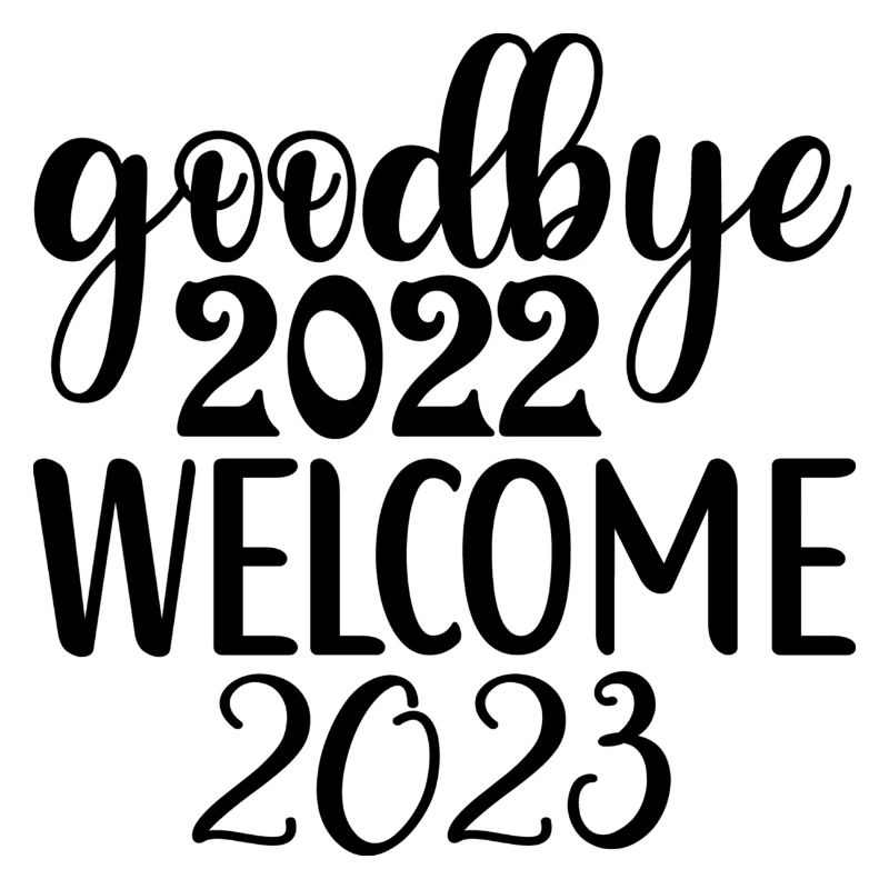 goodbye 2022 welcome 2023