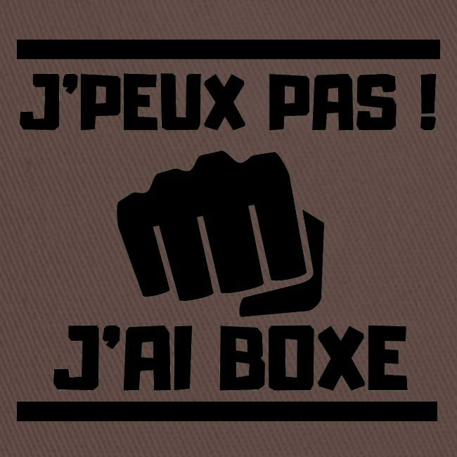 J PEUX PAS J AI BOXE
