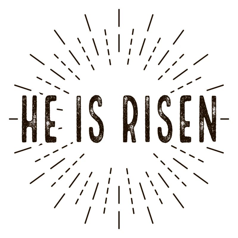 He is Risen
