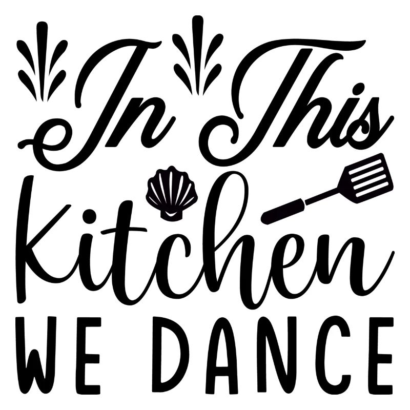 In this Kitchen we Dance